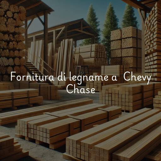 Fornitura di legname a Chevy Chase