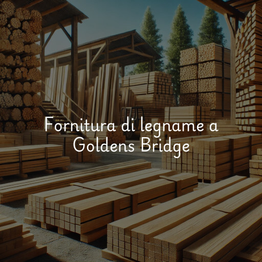 Fornitura di legname a Goldens Bridge