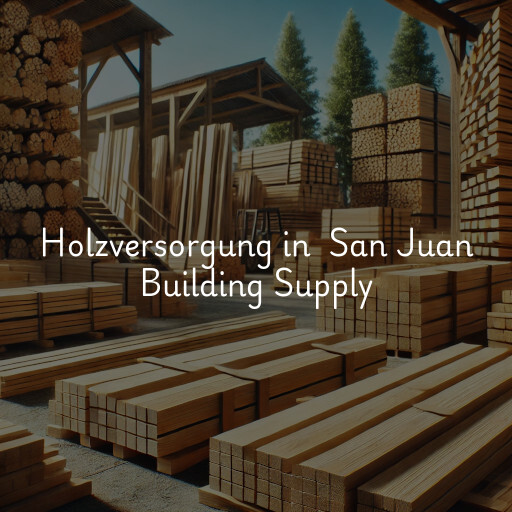 Holzversorgung in San Juan Building Supply