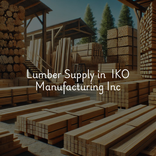 Lumber Yard at  IKO Manufacturing Inc