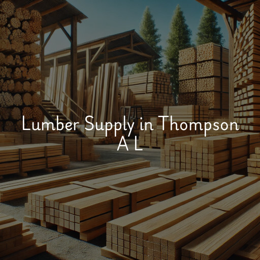 Lumber Supply and Wood Products Thompson A L