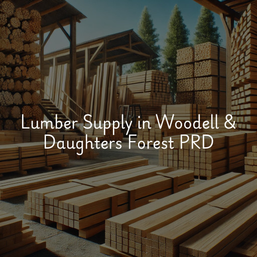 Lumber Supply and Wood Products Woodell & Daughters Forest PRD